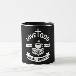 Love God Drink Coffee Read Books Christian Faith Mug