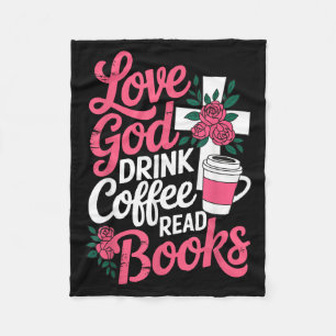 Love God Drink Coffee Read Books Design Fleece Blanket