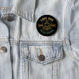 Love God Drink Coffee Read Books Lovers Vintage 6 Cm Round Badge