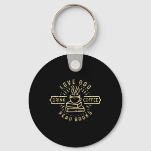 Love God Drink Coffee Read Books Lovers Vintage Ch Key Ring