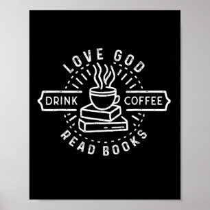 Love God Drink Coffee Read Books Lovers Vintage Ch Poster