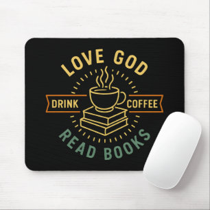 Love God Drink Coffee Read Books Lovers Vintage Mouse Pad