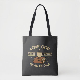 Love God Drink Coffee Read Books Tote Bag