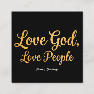 Love God Love People Elegant Script Christian Art Square Business Card