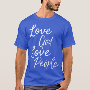 Love God Love PeopleVintage Christian Bible T-Shirt