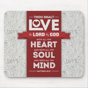 Love God Mousepad - Matthew 22:37 Bible Verse