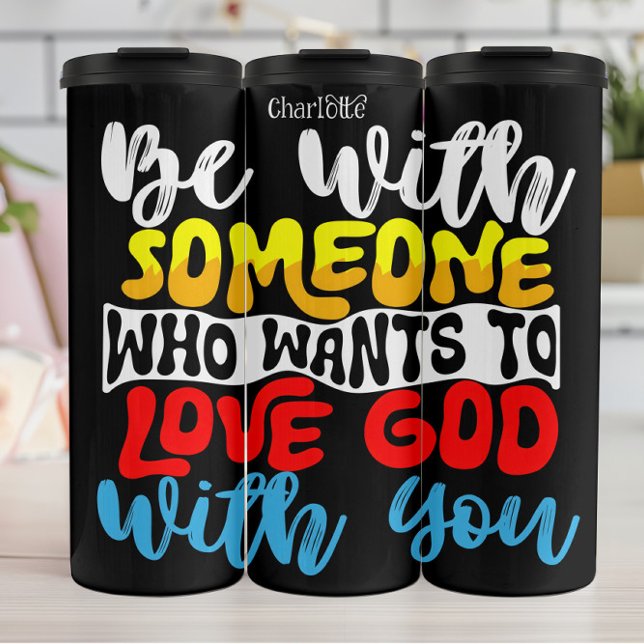  Love God With Someone Thermal Tumbler (Creator Uploaded)