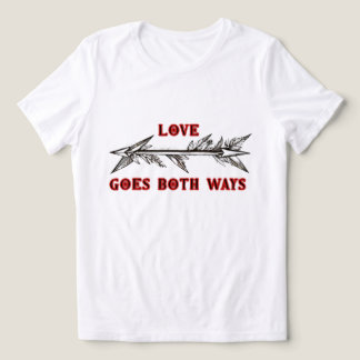LOVE GOES BOTH WAYS Tri-Blend SHIRT