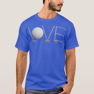 LOVE Golf Design with Golf Clubs Gift Perfect Gift T-Shirt