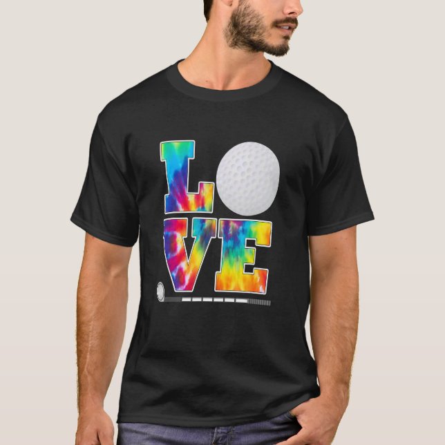 Love Golf Tie Dye Golf    Golfer Player  1 T-Shirt (Front)
