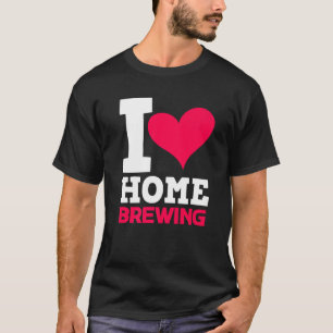 Love Graphic Homebrewing Winemaking Brewery Craftb T-Shirt