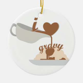 Love Gravy Ceramic Ornament