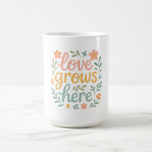 Love Grows Here Cottagecore Typography Art Coffee Mug