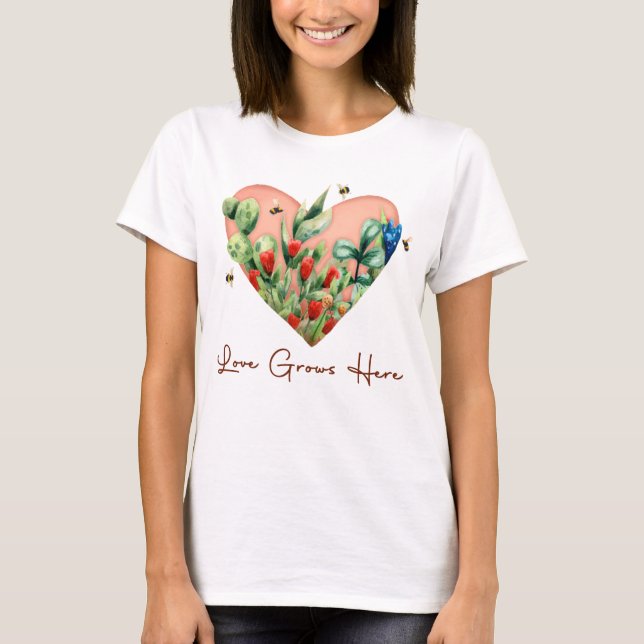 Love Grows Here T-Shirt (Front)