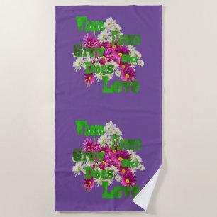 Love Grows With Flowers, Beach Towel