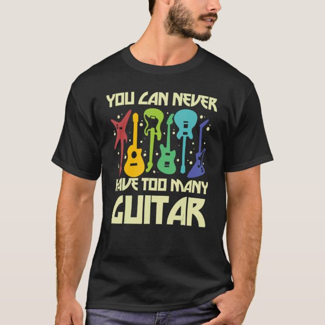 Love Guitar Different Guitars Player  Fan Passion  T-Shirt (Front)