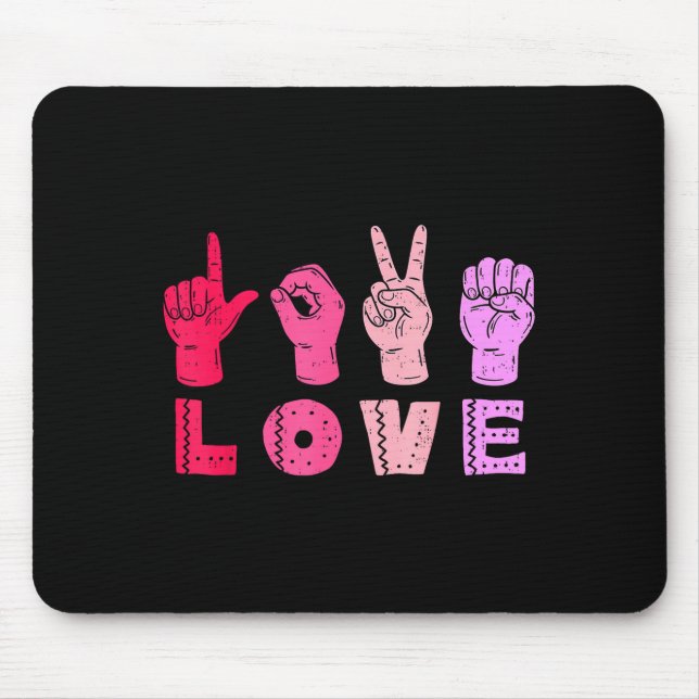 Love Hand Sign Language Asl Valentines Day Men Wom Mouse Pad (Front)