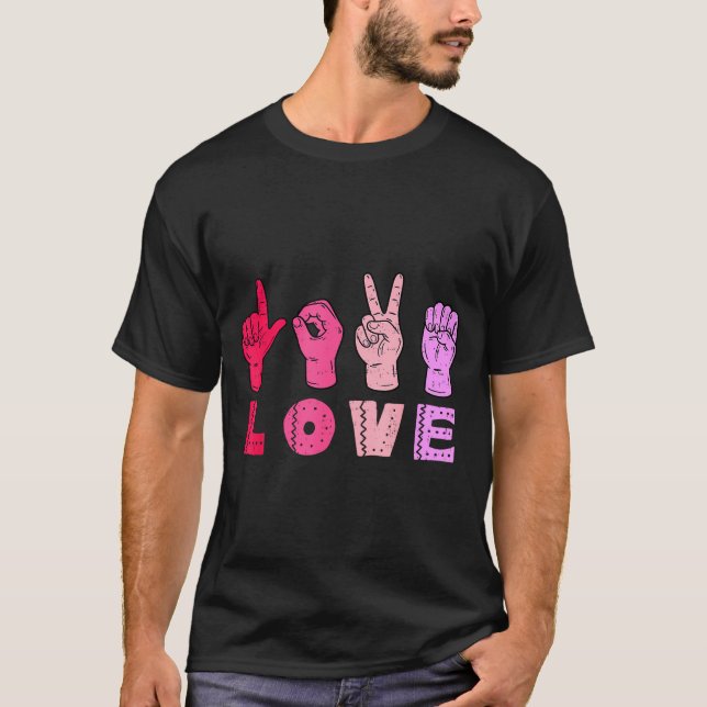 Love Hand Sign Language Asl Valentines Day Men Wom T-Shirt (Front)