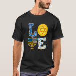 Love Hanukkah  Chanukah Menorah Pajama Matching Fa T-Shirt<br><div class="desc">Love Hanukkah  Chanukah Menorah Pajama Matching Family</div>