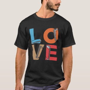 Love Harmonicas Harmonica Player Harmonicist Harm T-Shirt