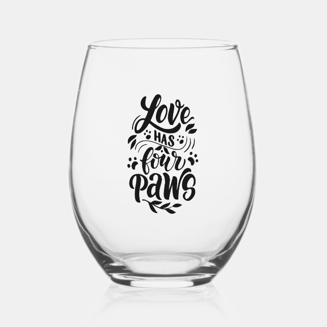 Love Has Four Paws Dog Lover Idea Stemless Wine Glass (Front)
