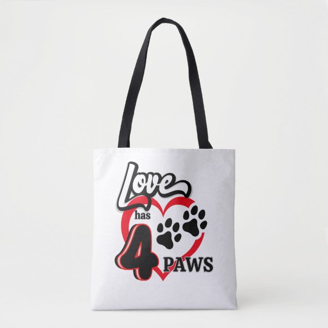 Love Has Four Paws Tote Bag (Front)