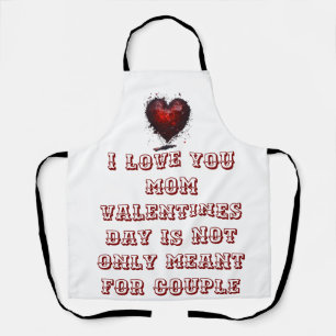 Love has no age, no limit; and no death.” apron