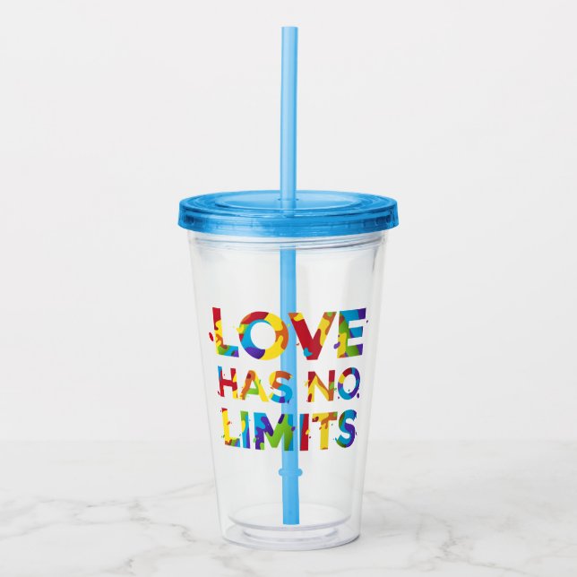 Love Has No Limits Acrylic Tumbler (Front)