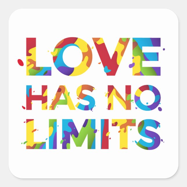 Love Has No Limits Square Sticker (Front)