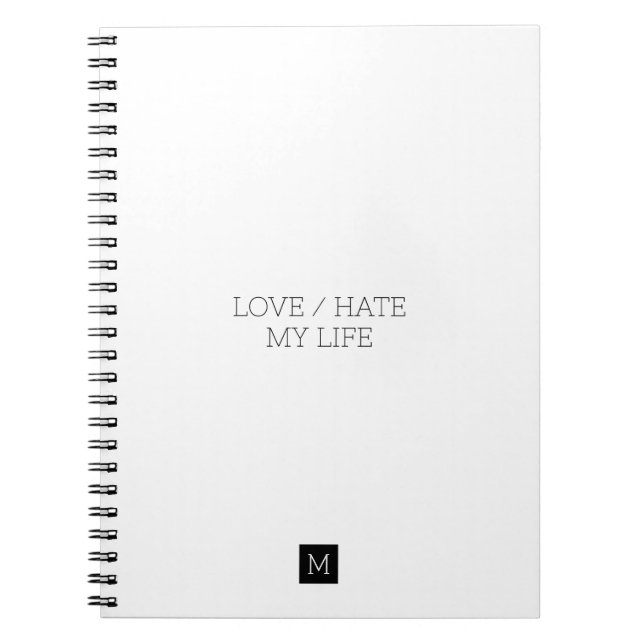 Love/Hate My Life Notebook (Front)