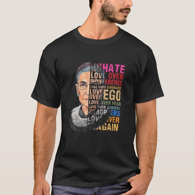 Love Hate Over Indifference Fear Ignorance Ego Bor T-Shirt (Front)
