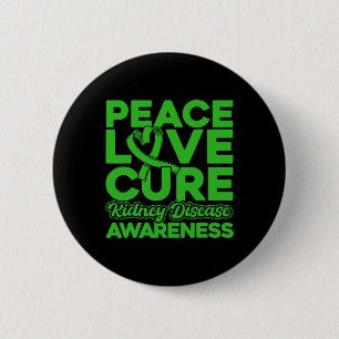 Love Healing Kidney Disease Awareness 6 Cm Round Badge