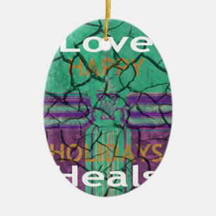 Love Heals Ceramic Ornament