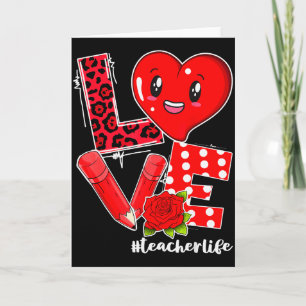 Love Heart Pencil Teacher Life Valentine Day 2022  Card