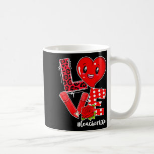 Love Heart Pencil Teacher Life Valentine Day 2022  Coffee Mug
