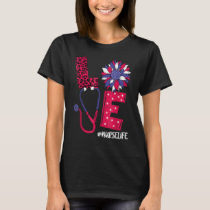 Love Heart Stethoscope Nurse Life 4th Of July 2022 T-Shirt