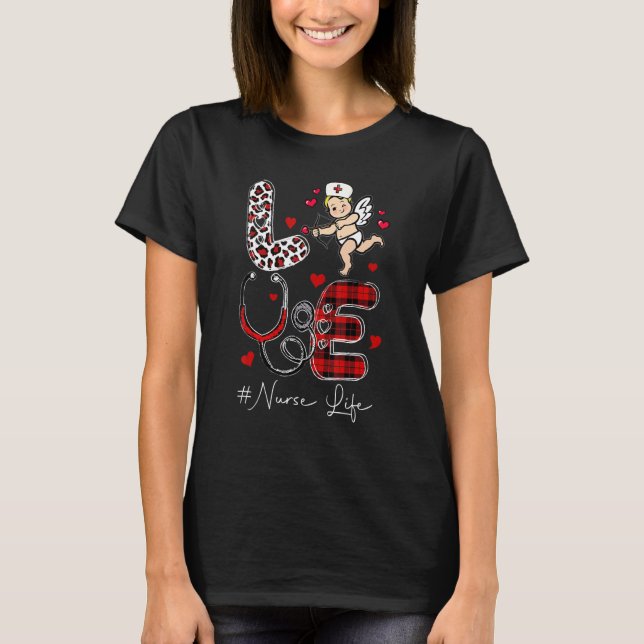 LOVE Heart Stethoscope Nurse Life Funny Nurse Vale T-Shirt (Front)