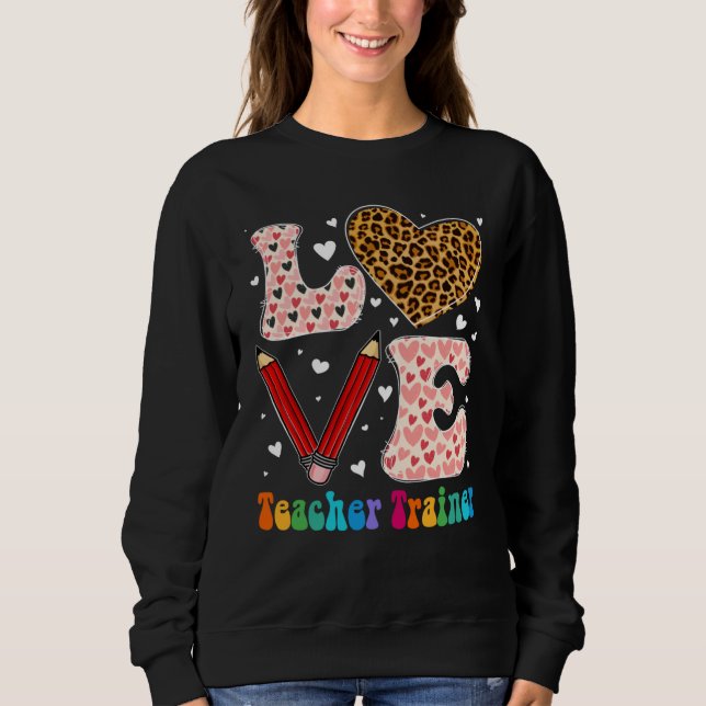 Love Heart Teacher Trainer Leopard Plaid Red Valen Sweatshirt (Front)