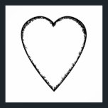 Love Heart with Scribble Edge. Poster<br><div class="desc">A love heart design in black and white,  with a scribble edge effect detail. The image printed on this item was created from digital art.</div>