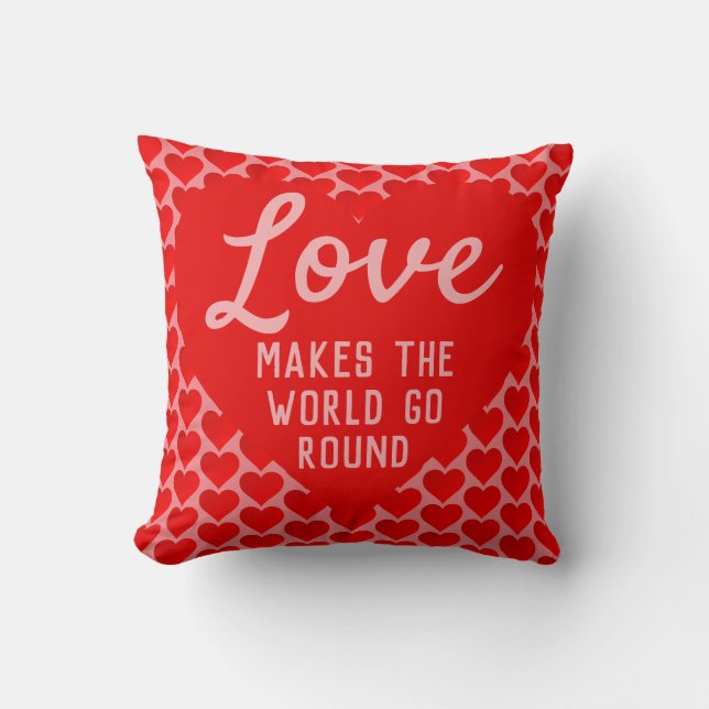 Love Hearts - Love Makes The World Go Round Cushion (Front)