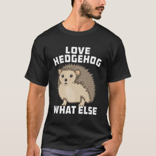 LOVE HEDGEHOG WHAT ELSE Animal Spikes Natural Hedg T-Shirt