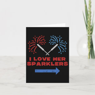 Love Her Sparklers Matching Couple 4th Of July Men Card