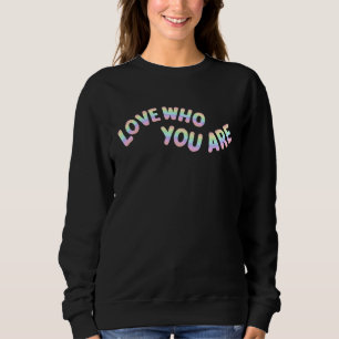 Love Him Her Pastel Rainbow Quote Sweatshirt