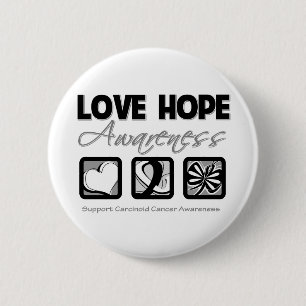 Love Hope Awareness Carcinoid Cancer 6 Cm Round Badge