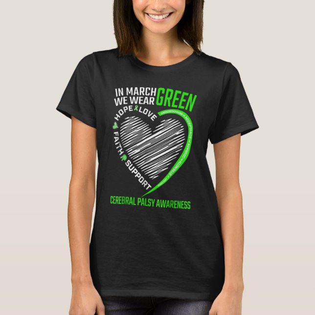 Love Hope Awareness We Wear Green Cerebral Palsy A T-Shirt (Front)