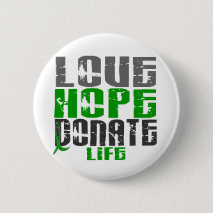 LOVE HOPE DONATE LIFE T-Shirts, Gifts, & Apparel 6 Cm Round Badge