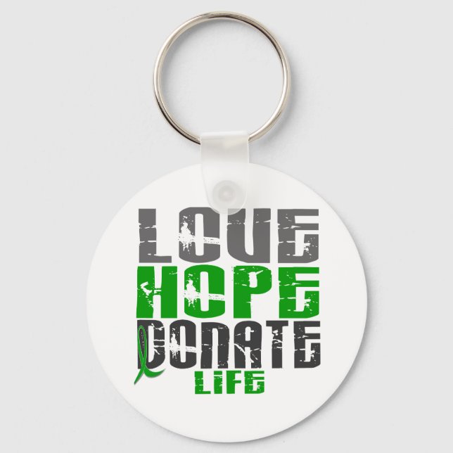 LOVE HOPE DONATE LIFE T-Shirts, Gifts, & Apparel Key Ring (Front)