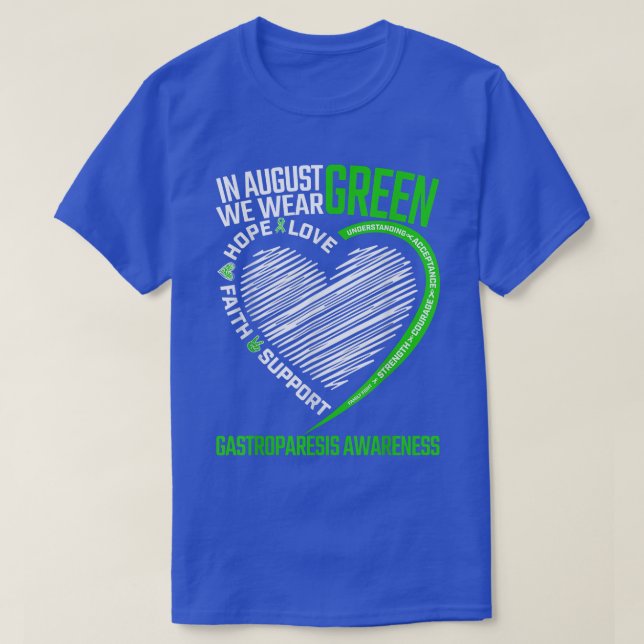 Love Hope Faith August We Wear Green Gastroparesis T-Shirt (Design Front)