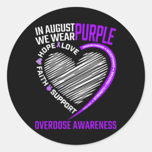Love Hope Faith In August We Wear Purple Overdose Classic Round Sticker