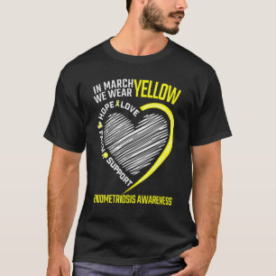 Love Hope Faith March We Wear Yellow Endometriosis T-Shirt